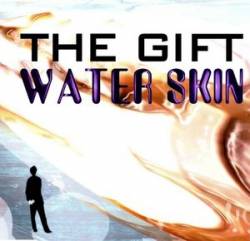 The Gift : Water Skin